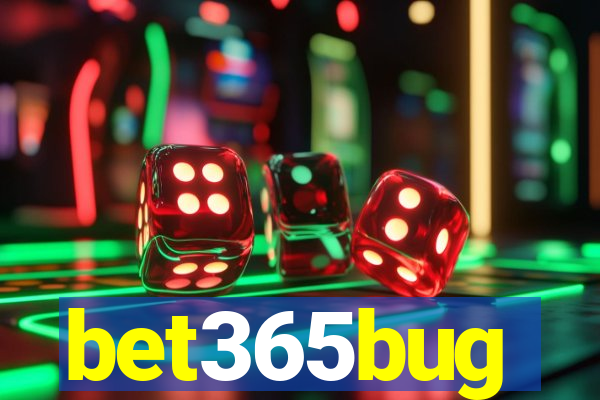 bet365bug