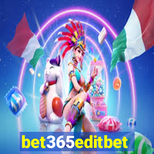 bet365editbet