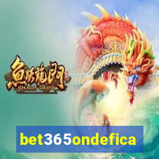 bet365ondefica