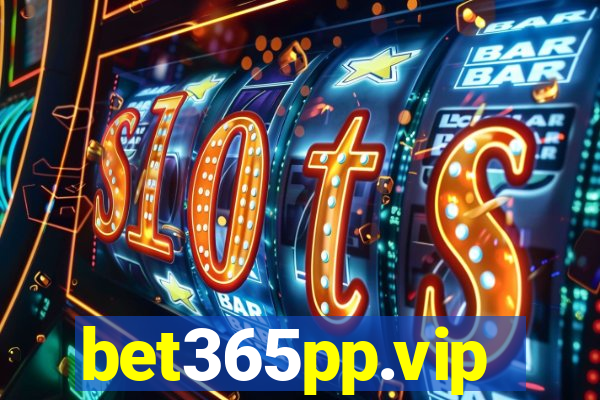 bet365pp.vip