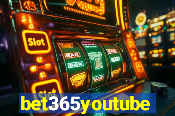 bet365youtube