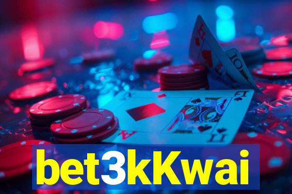 bet3kKwai