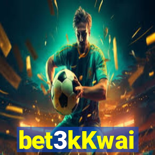 bet3kKwai