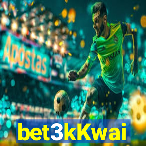 bet3kKwai