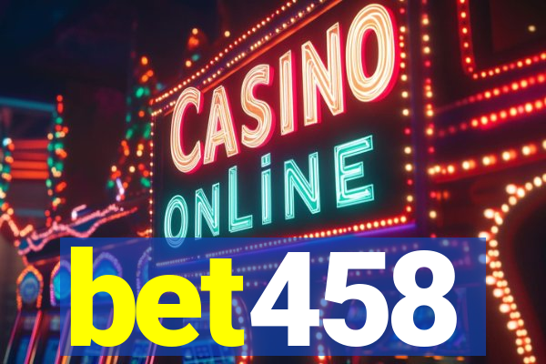 bet458