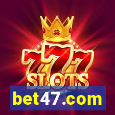 bet47.com