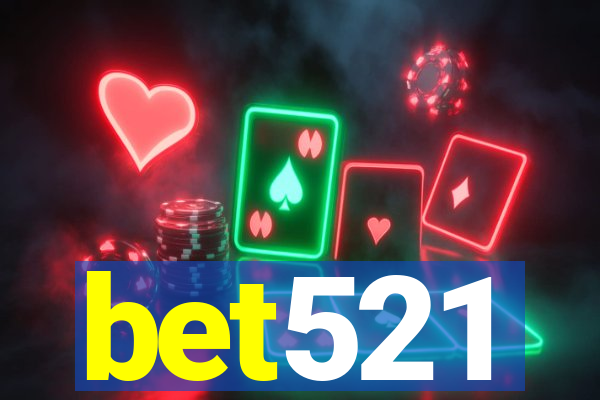 bet521