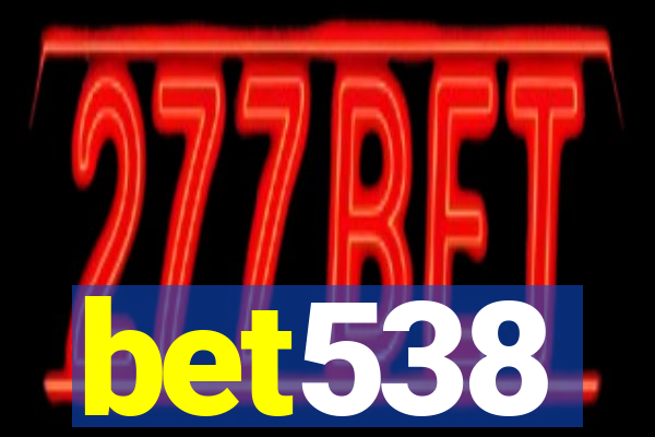 bet538