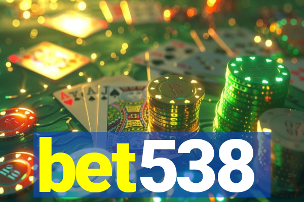 bet538