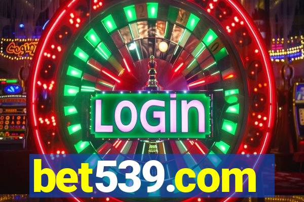 bet539.com