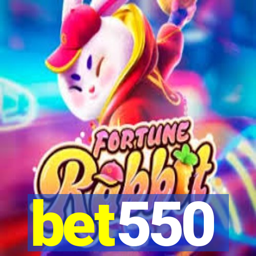 bet550