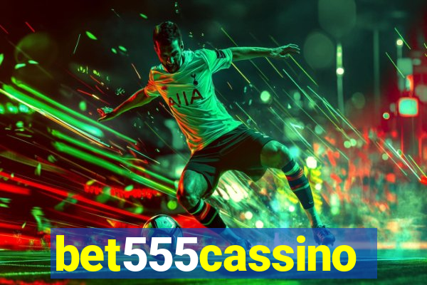 bet555cassino