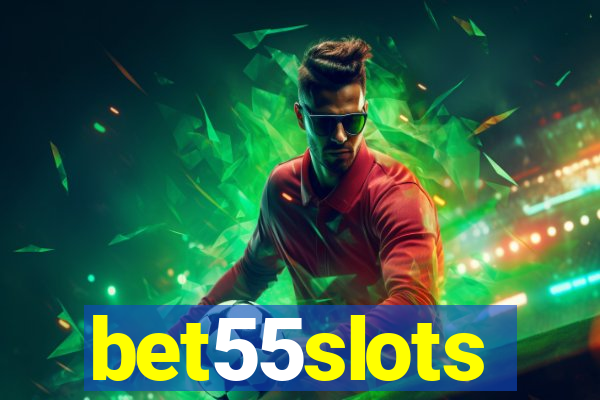 bet55slots