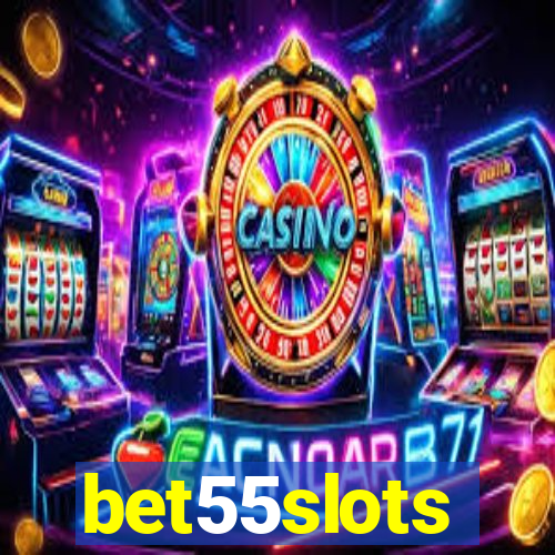 bet55slots