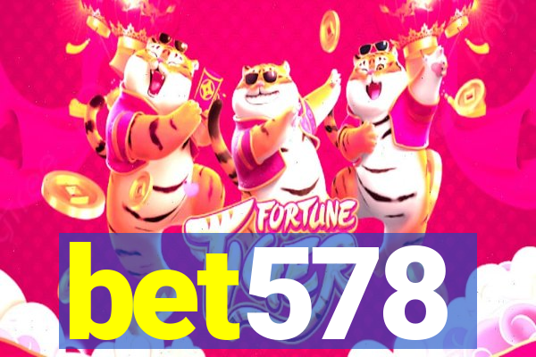 bet578