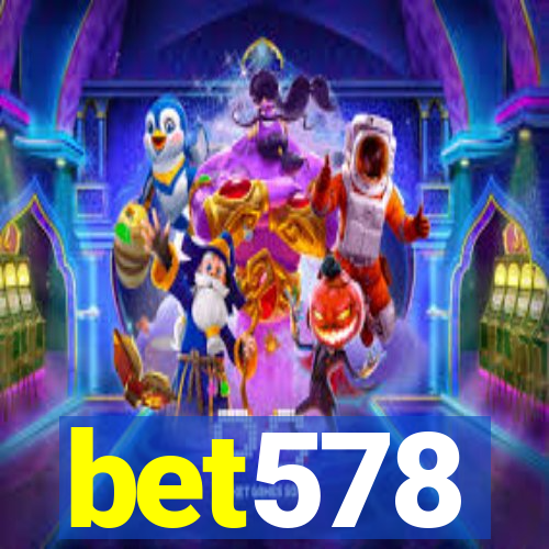 bet578