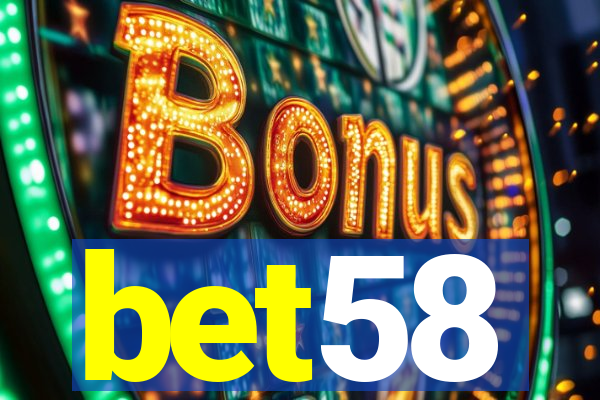 bet58