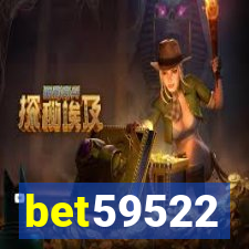 bet59522