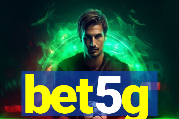 bet5g