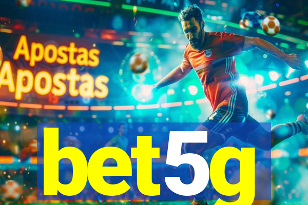 bet5g