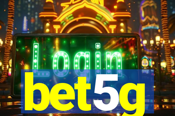 bet5g