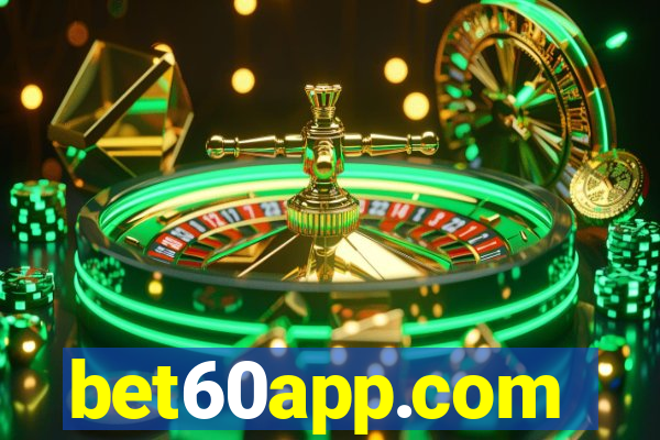 bet60app.com