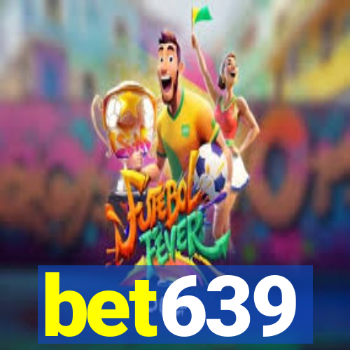 bet639