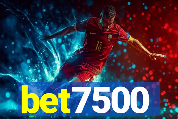 bet7500