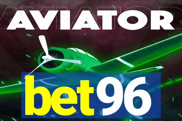 bet96