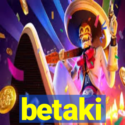 betaki