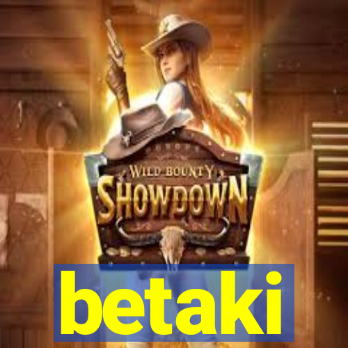 betaki