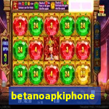 betanoapkiphone