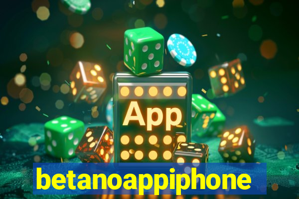 betanoappiphone