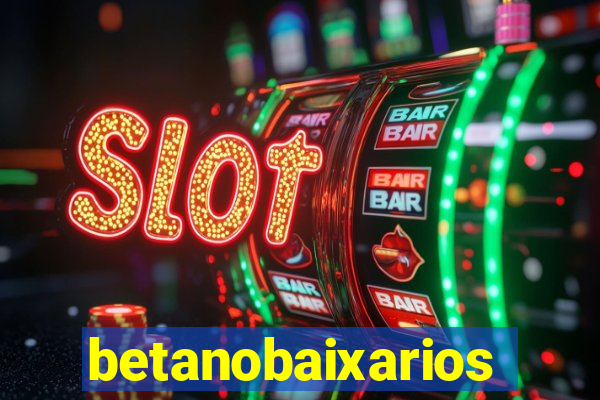 betanobaixarios