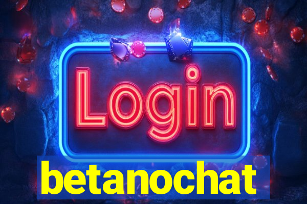 betanochat