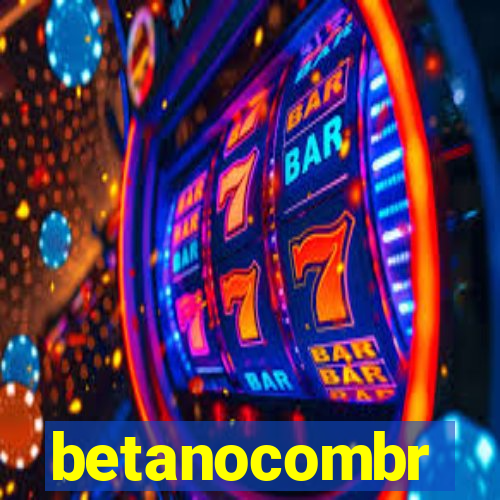 betanocombr