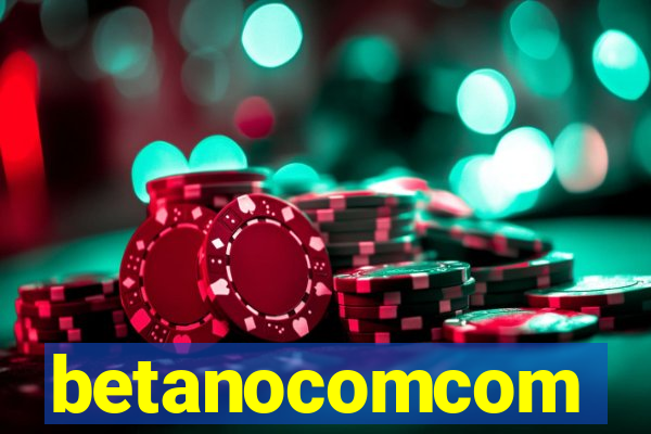 betanocomcom