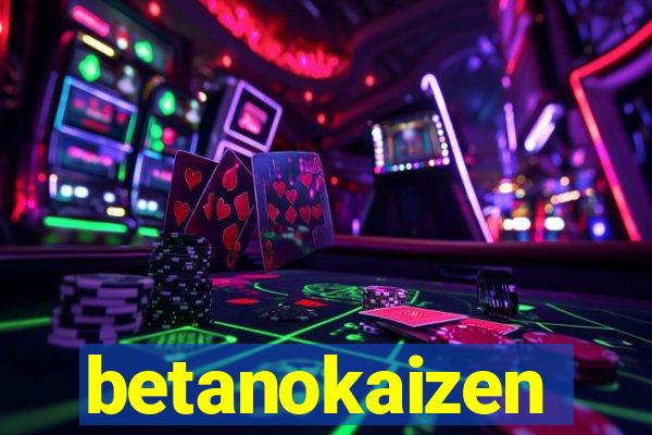 betanokaizen