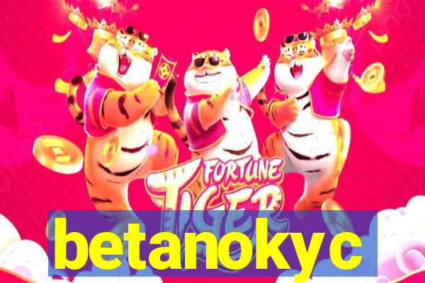 betanokyc