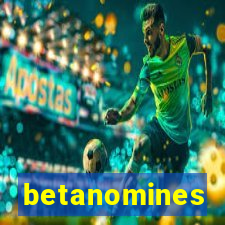 betanomines