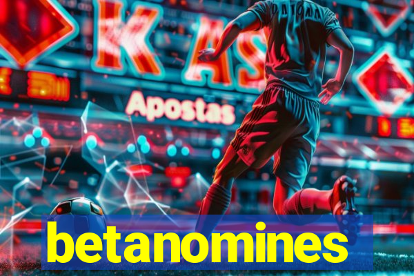 betanomines