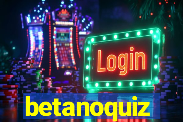 betanoquiz