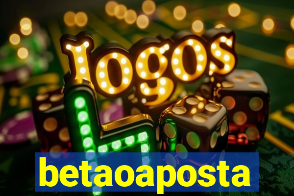 betaoaposta