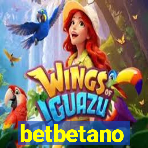 betbetano