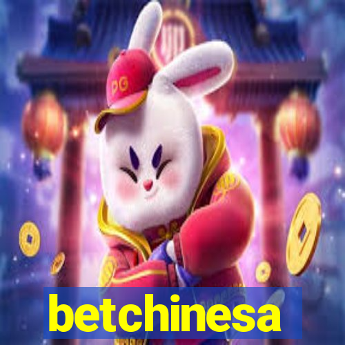 betchinesa