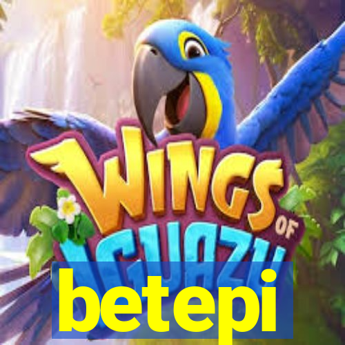 betepi