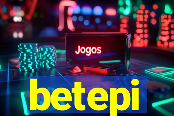 betepi