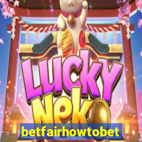 betfairhowtobet