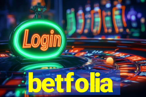 betfolia