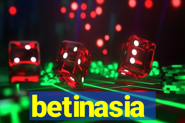 betinasia